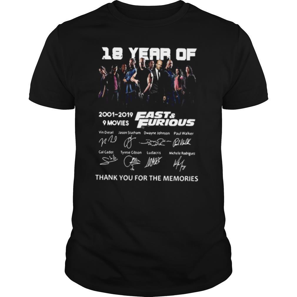 18 Years Of Fast and Furious 2001 2019 9 Movies Signatures Thank You For The Memories shirt