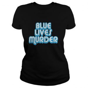 Amazon Blue Lives Murder shirt