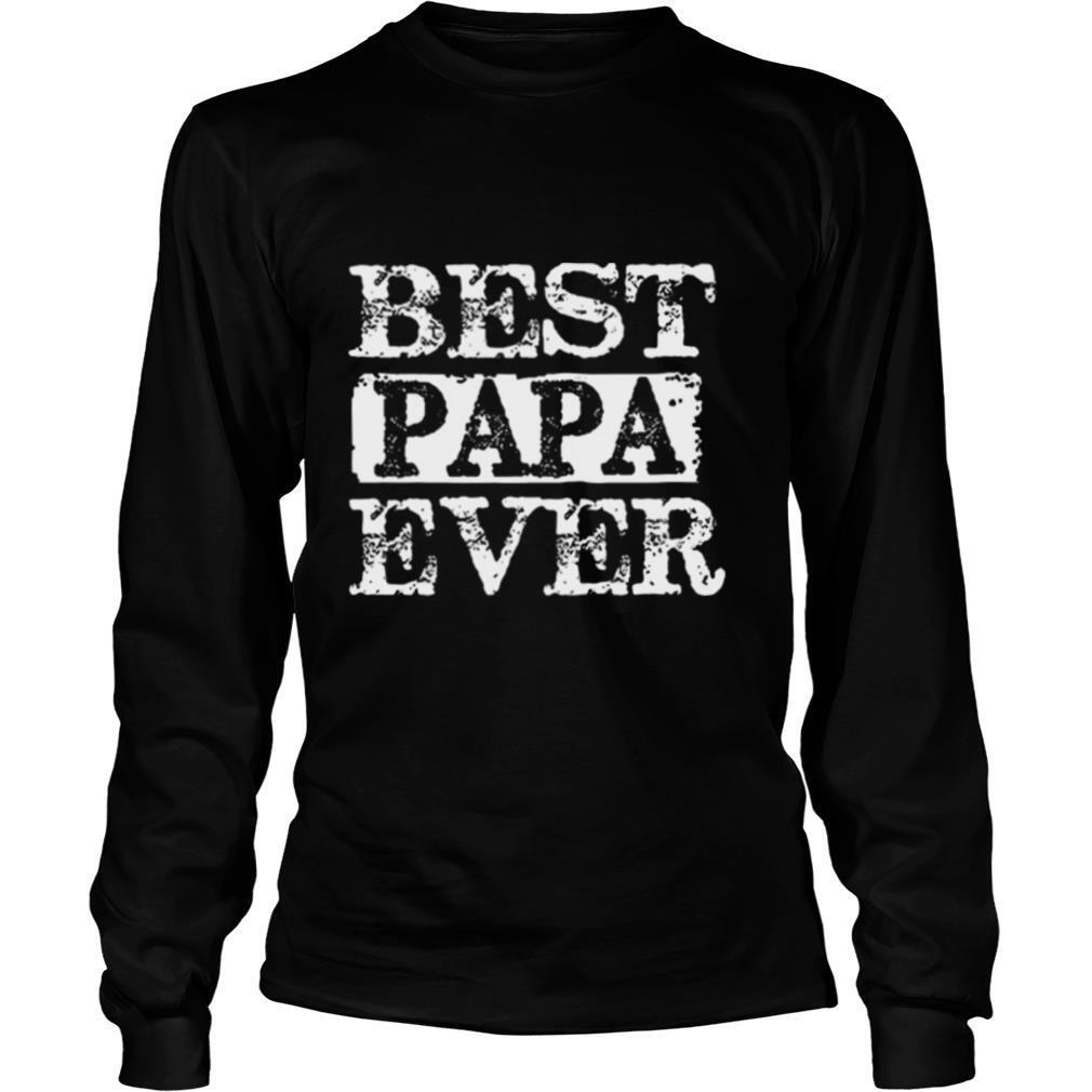Best papa ever happy father’s day shirt