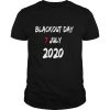 Blackout day 7 july 2020 shirt