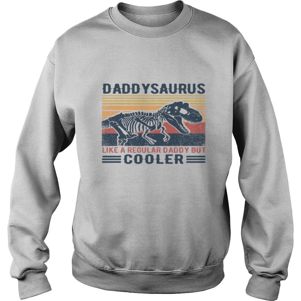 Daddysaurus Like A Regular Daddy But Cooler Vintage shirt