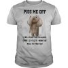 Elephants Piss Me Off I Will Slap You So Hard Even Google Won't Be Able To Find You shirt