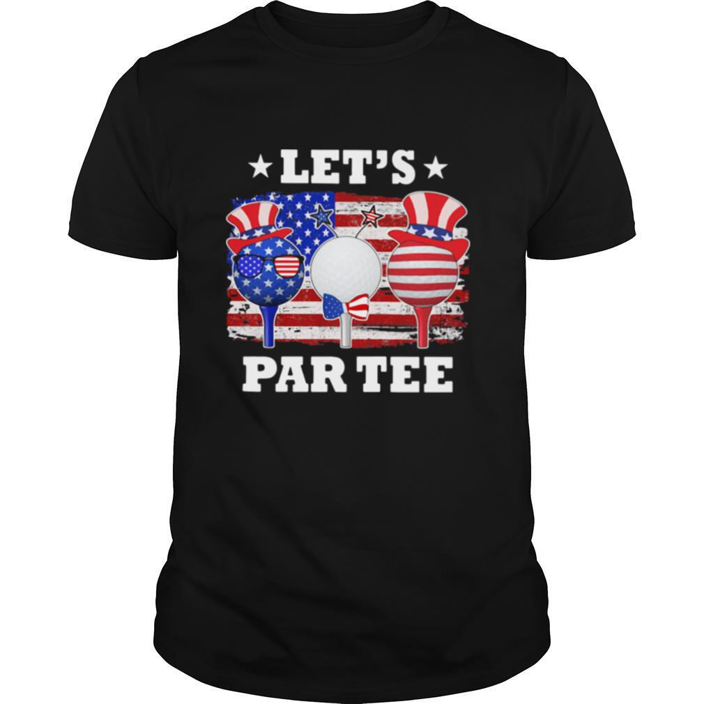 Golf let’s par tee american flag independence day shirt