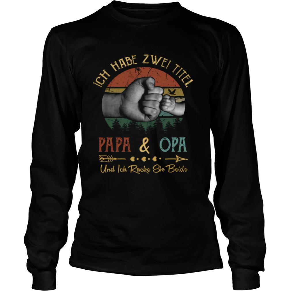 Ich Habe Zwei Titel Papa Und Opa Und Ich Rocke Sie Beide Vintage shirt