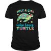 Just A Girl Who Loves Turtle Color shirt