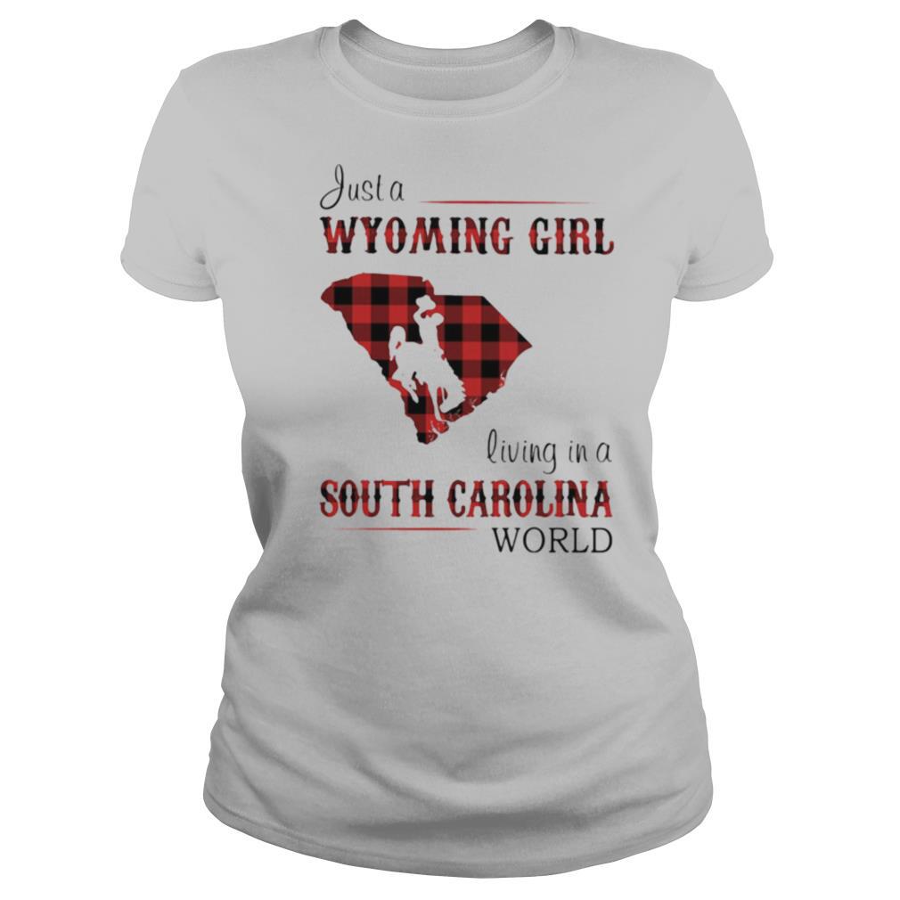 Just a Wyoming girl living in a south carolina world map shirt