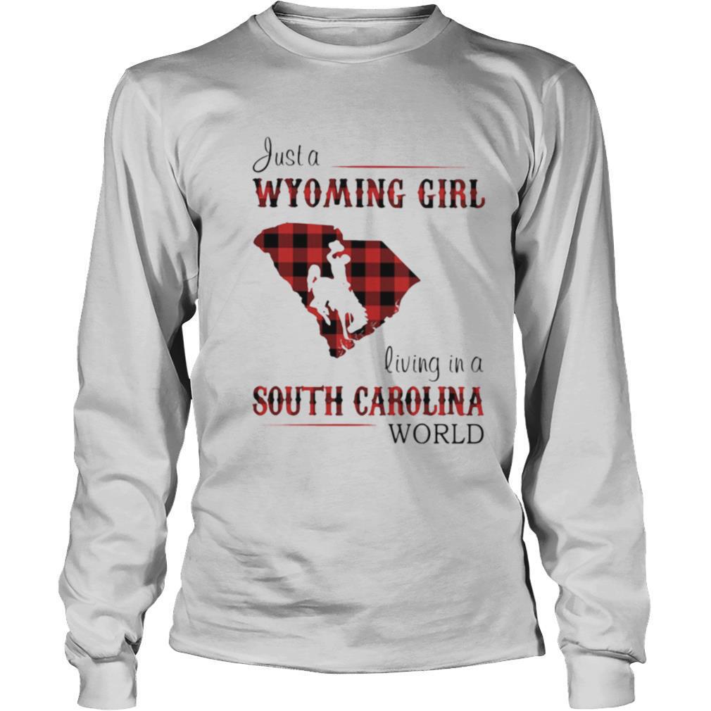 Just a Wyoming girl living in a south carolina world map shirt