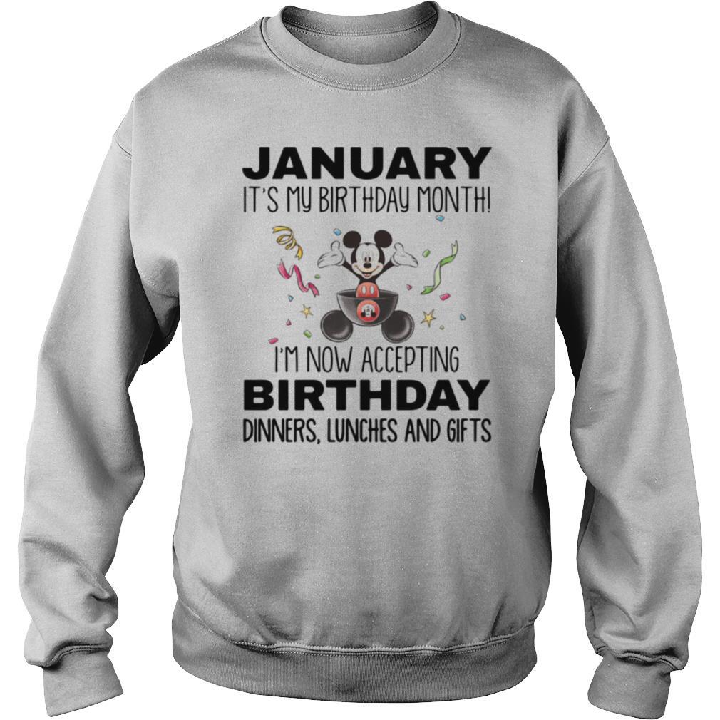 Mickey mouse january it’s my birthday month i’m now accepting birthday dinners lunches and gifts white shirt