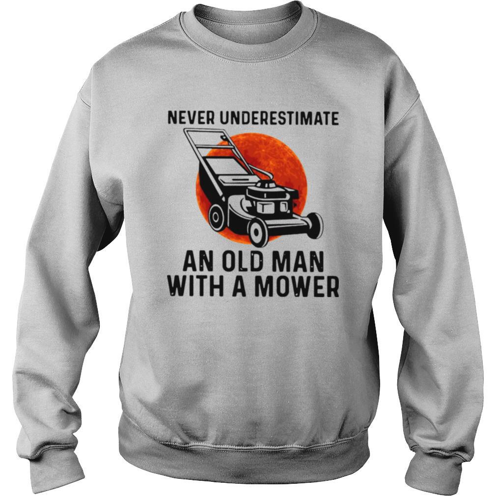 Never Underestimate An Old Man With A Mower Moon shirt