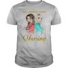 Not Sister By Blood But Sister By Nursing shirt
