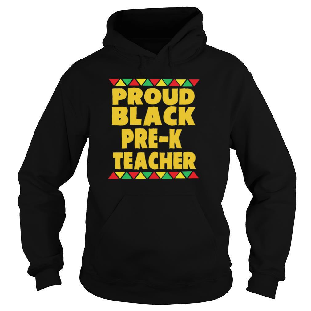 Proud Black Pre K Teacher shirt