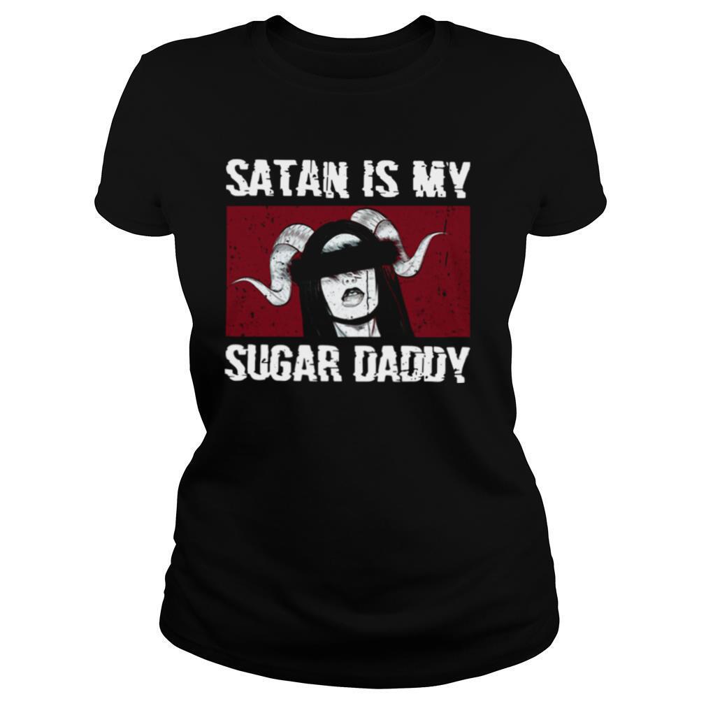 Satan Is My Sugar Daddy shirt