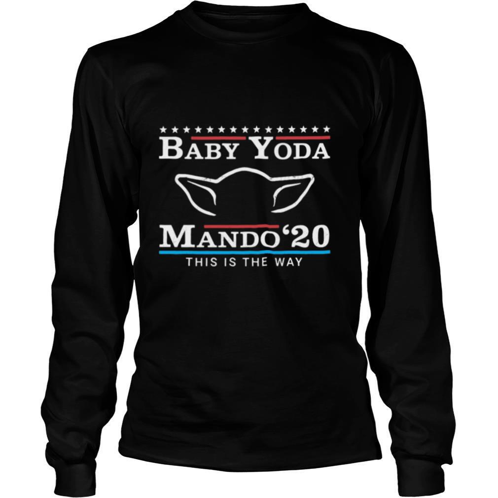 Star wars baby yoda mando 2020 this is the way shirt