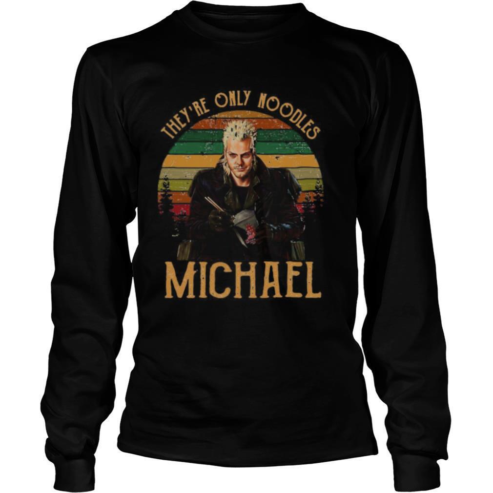 They’re only noodles michael vintage retro shirt