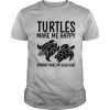 Turtles Make Me Happy Humans Make My Head Hurt shirt