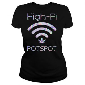 Weed high fi potspot colors shirt