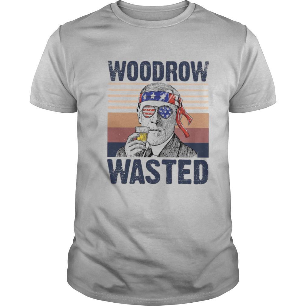 Woodrow Wasted Funny President Wilson Drinking 4th of July Patriot Vintage shirt