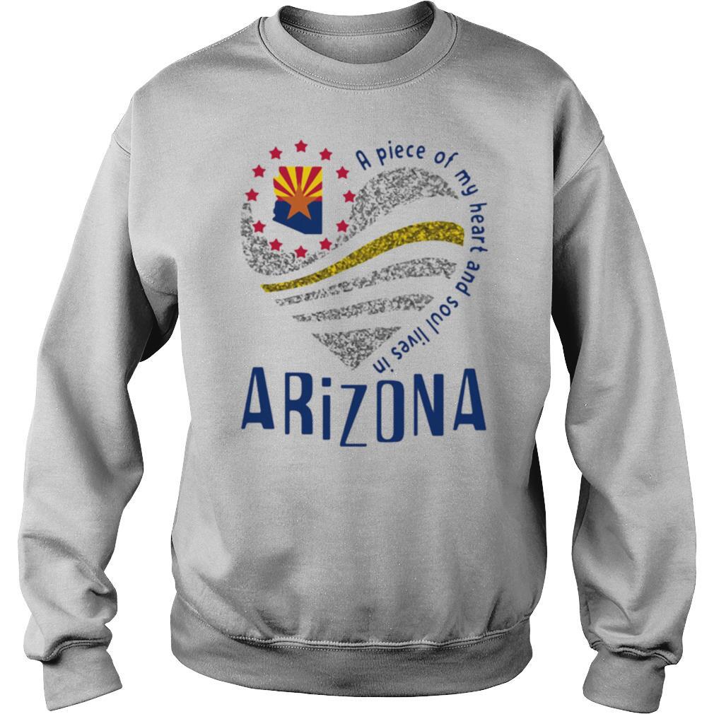 A piece of my heart and soul lives in Arizona Map shirt