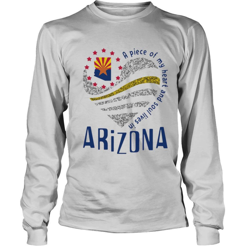 A piece of my heart and soul lives in Arizona Map shirt