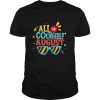 All the cool girls are born in august shirt