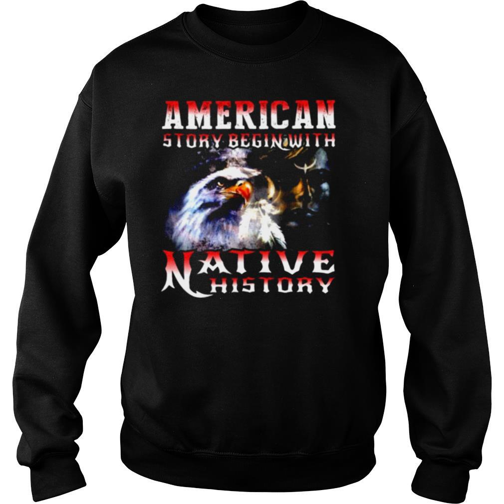American Story Begin With Native History shirt