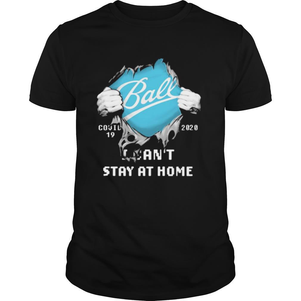 Ball I can’t stay at home Covid 19 2020 superman shirt
