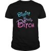 Bippity Boppity Bitch shirt