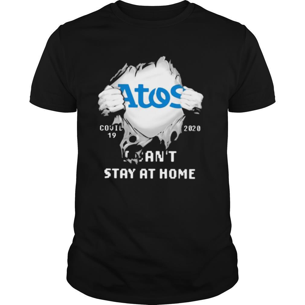 Blood inside me Atos Syntel covid 19 2020 I can’t stay at home shirt