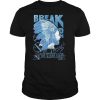Break on through to the other side shirt