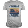 Camping solves most of my problems beer solves the rest vintage retro shirt