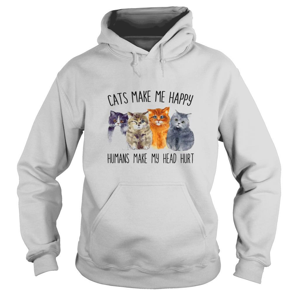 Cats Make Me Happy Humans Make My Head Hurt shirt
