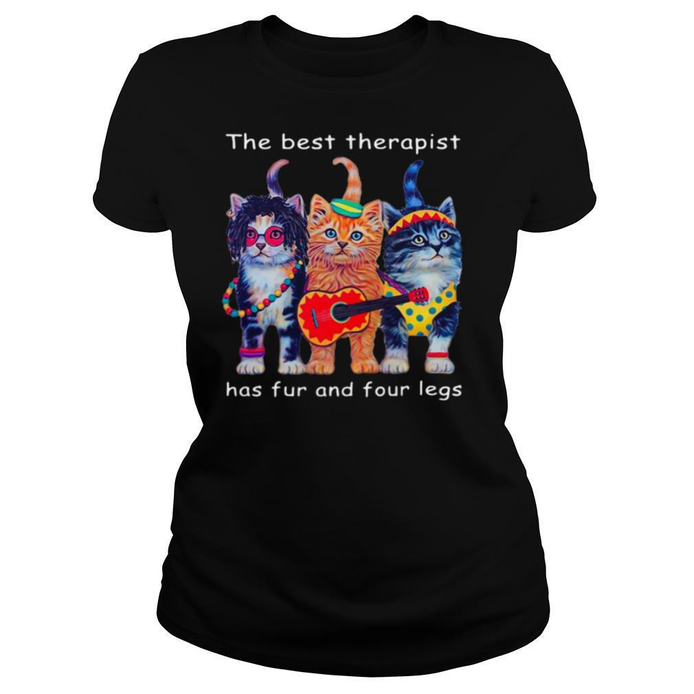Cats The Best Therapist Has Fur And Four Legs shirt