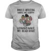Dogs and quilting make me happy humans make my head hurt shirt
