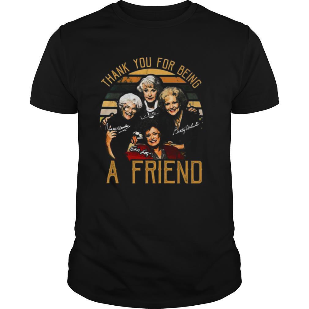 Golden girls thank you for being a friend signatures vintage retro shirt