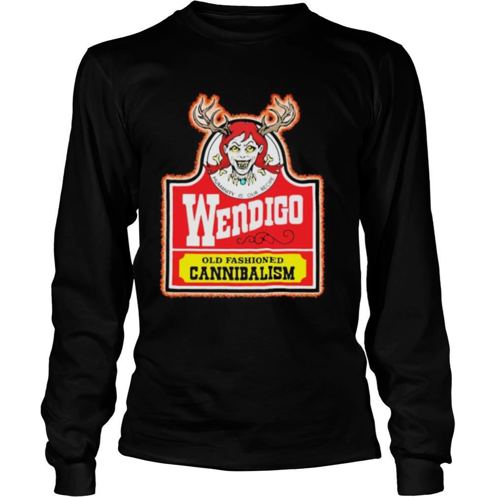 Humanity is our recipe wendigo old fashioned cannibalism shirt