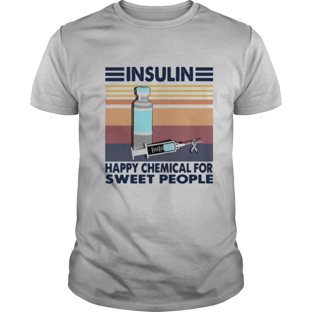 Insulin Happy Chemical For Sweet People Vintage shirt