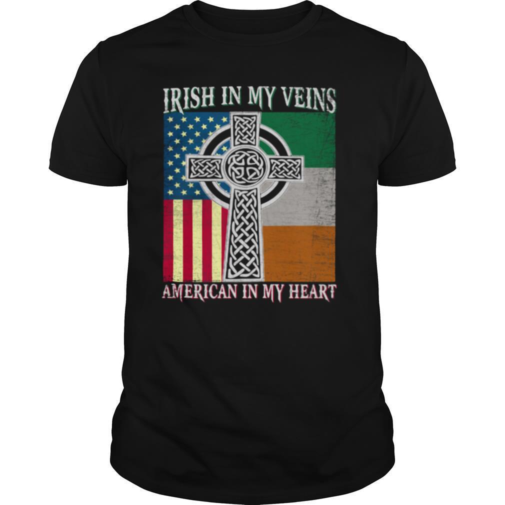 Ireland flag Irish in my veins american in my heart flag shirt