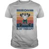 Iron Is My Therapy Weightlifting Vintage Retro shirt