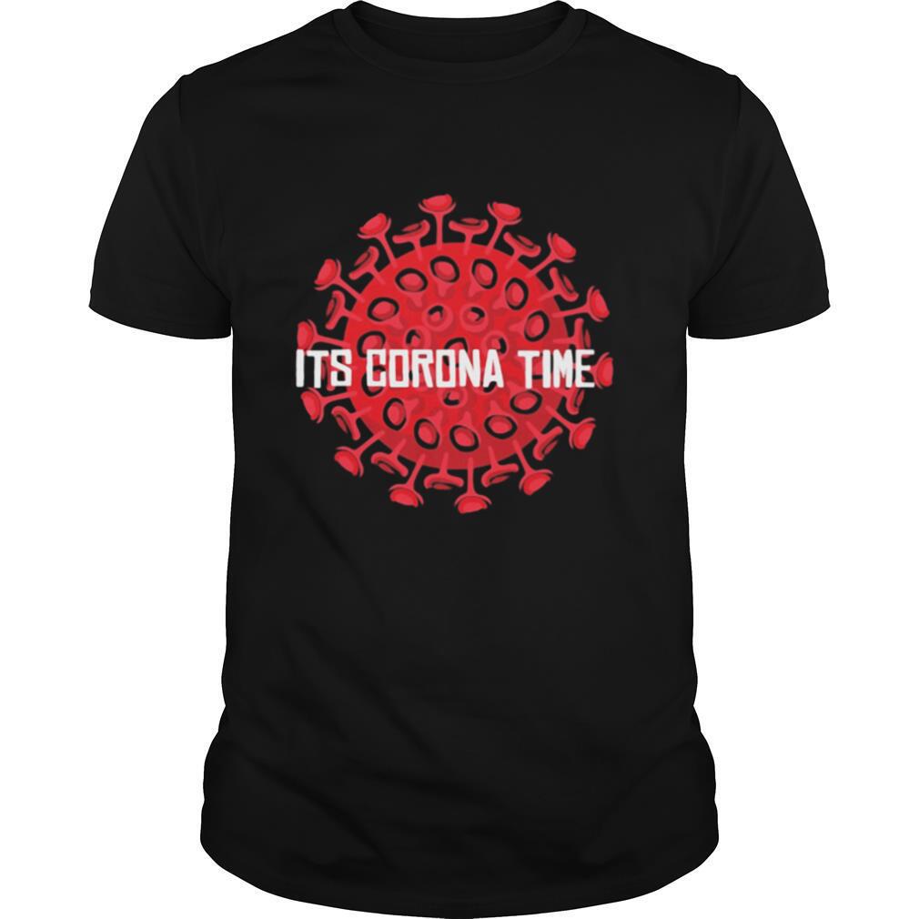It’s Corona Time shirt