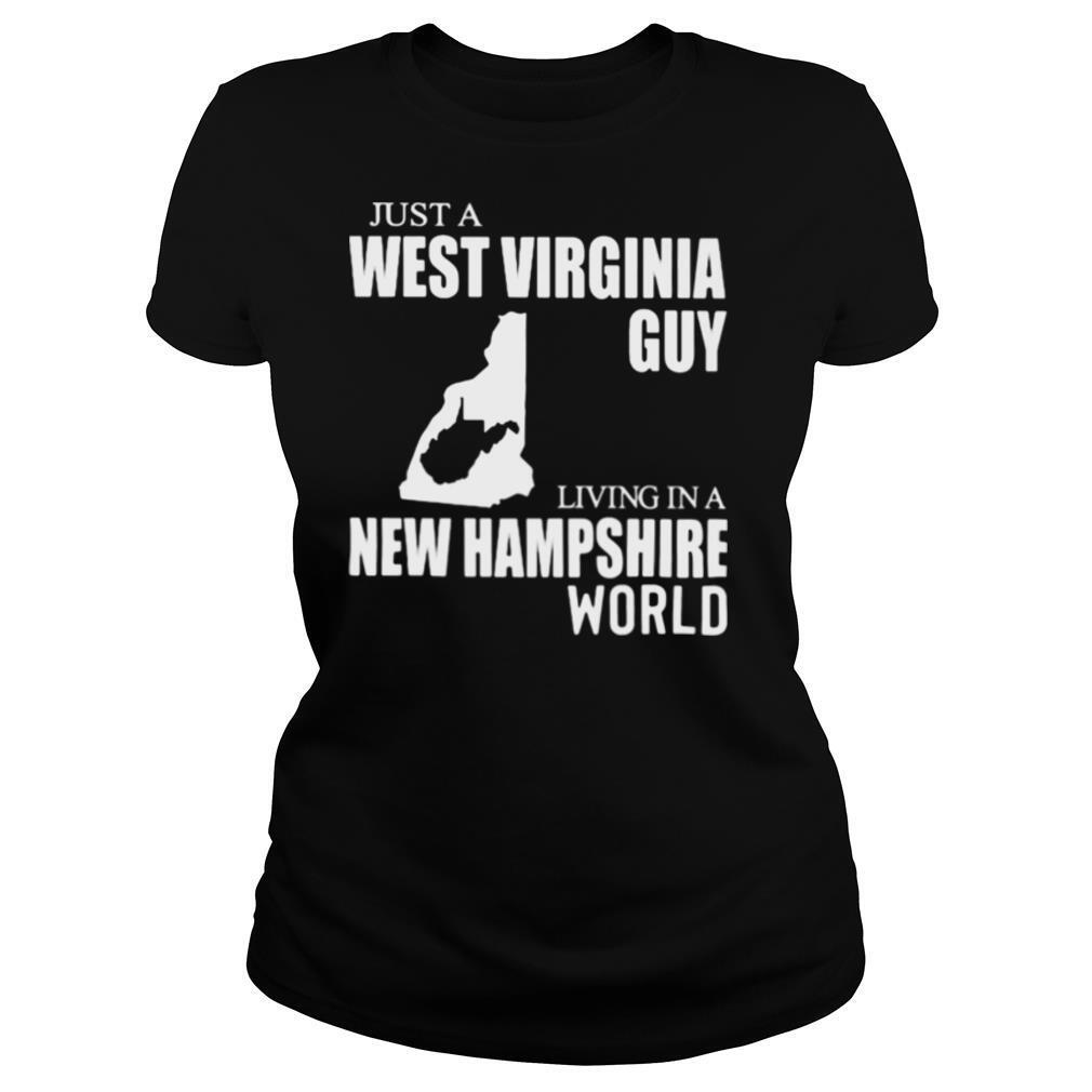 Just A West Virginia Guy Living In A New Hampshire World Map shirt