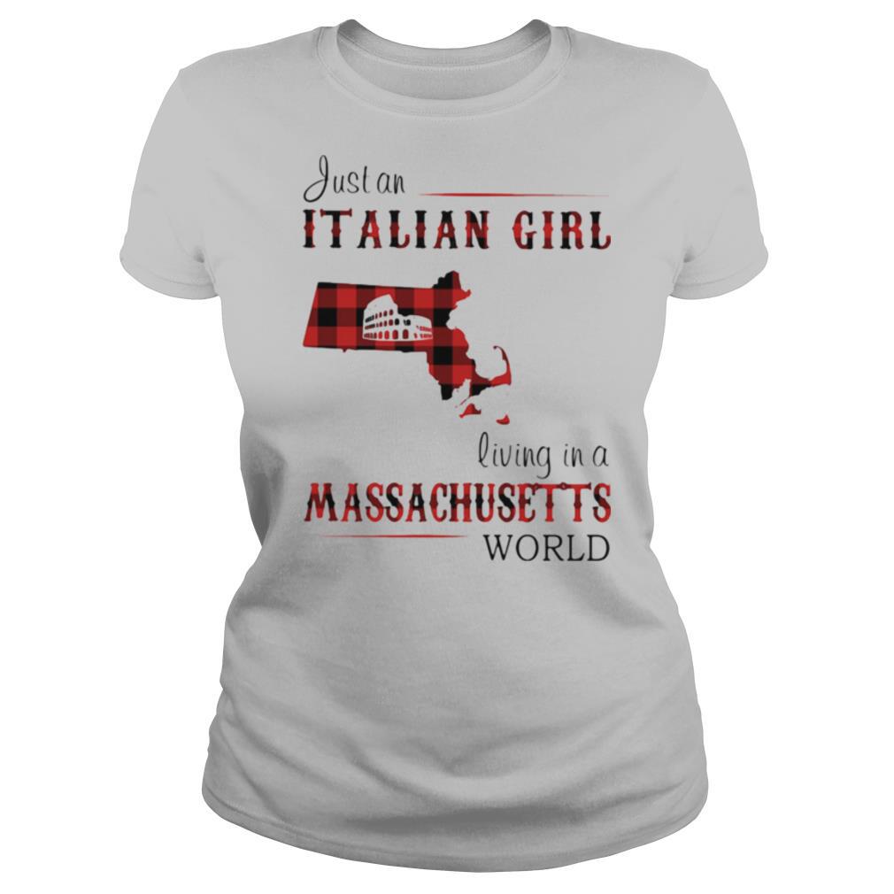 Just an Italian girl living in a Massachusetts world Map shirt