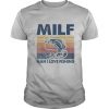 Milf Man I Love Fishing Vintage Retro shirt