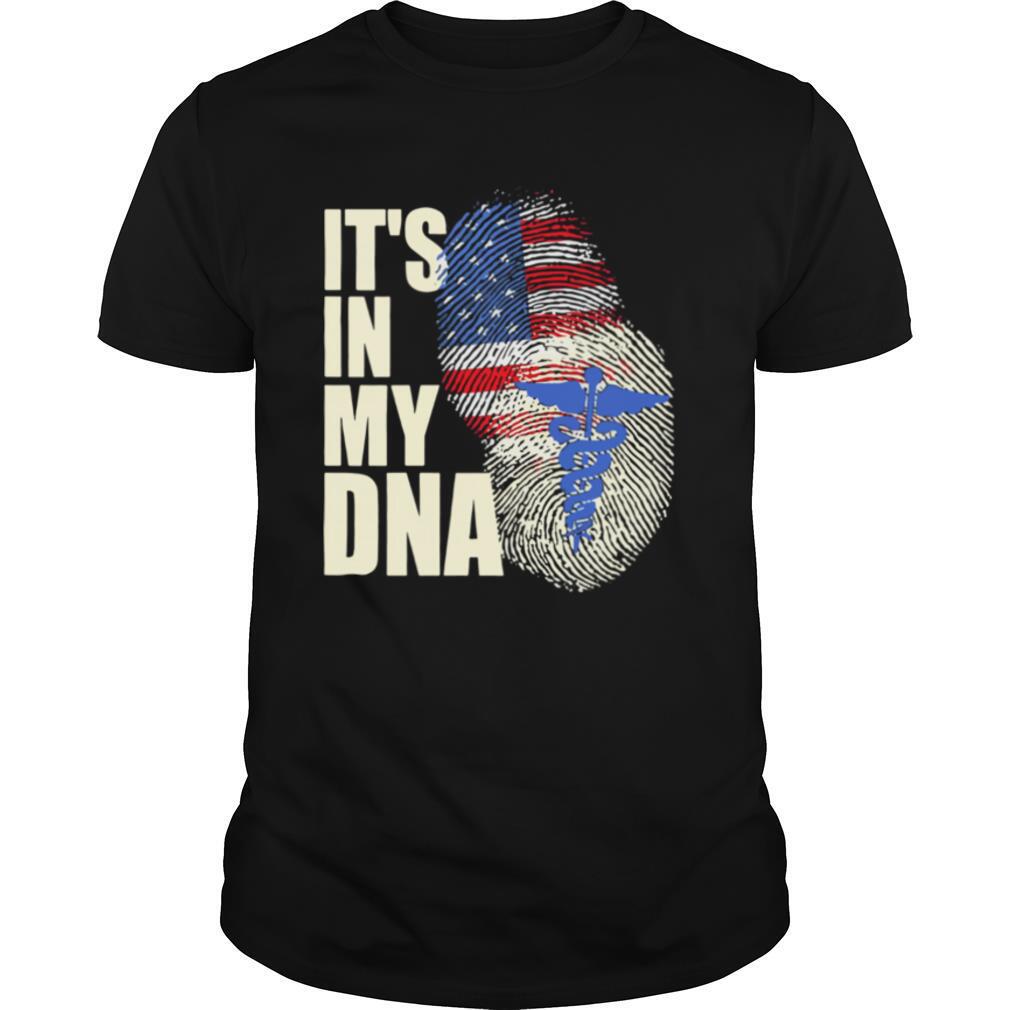 Nurse America It’s In My DNA shirt