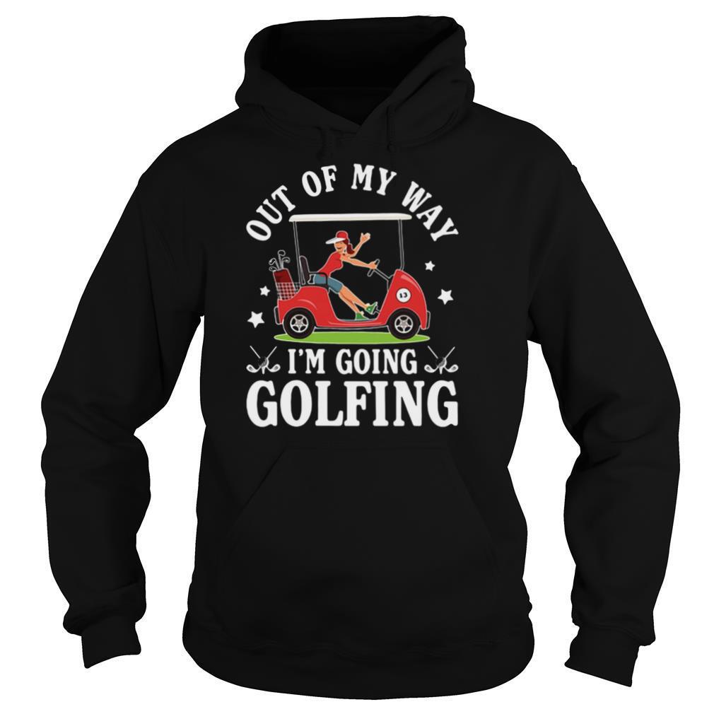 Out of my way I’m going golfing star girl shirt