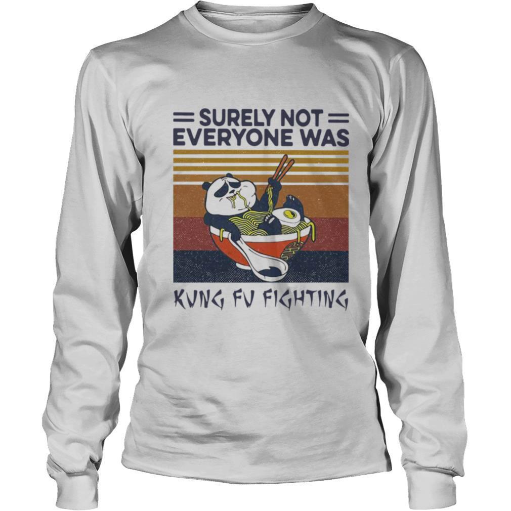 Panda Ramen Surely Not Everybody Was Kung Fu Fighting Vintage shirt