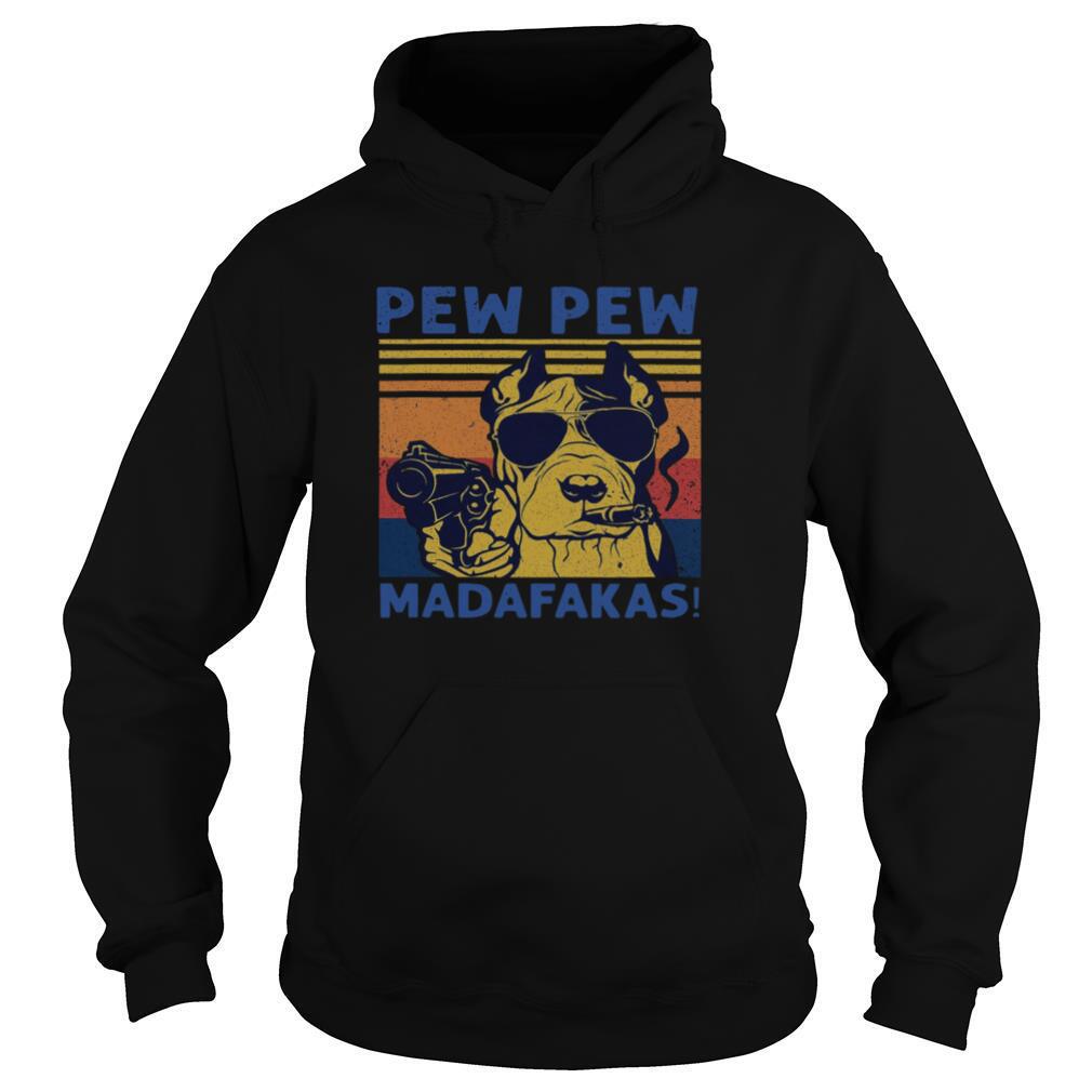 Pitbull Pew Pew Madafakas Vintage shirt