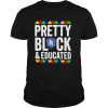 Pretty black and educated dillard university shirt