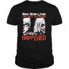 Quinn once upon a time I was sweet and innocent then shit happened shirt