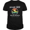 Summer 2020 Porcho Myarda Staycation Quarantine Vintage shirt