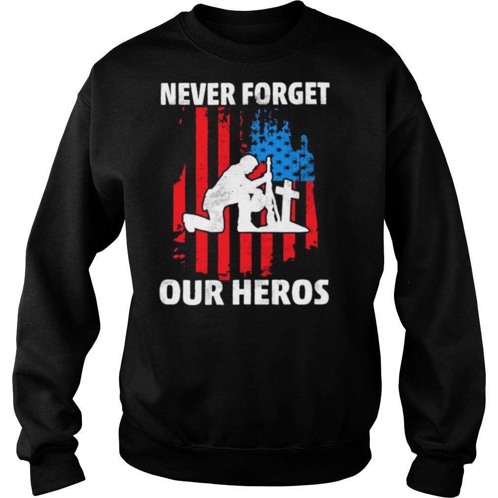 Veteran never forget our heros american flag independence day shirt